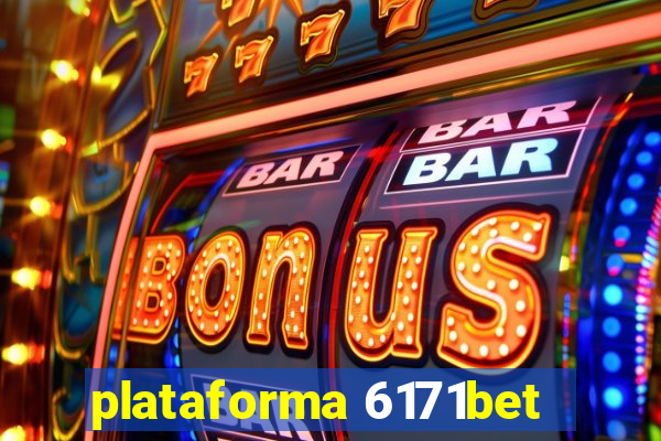 plataforma 6171bet